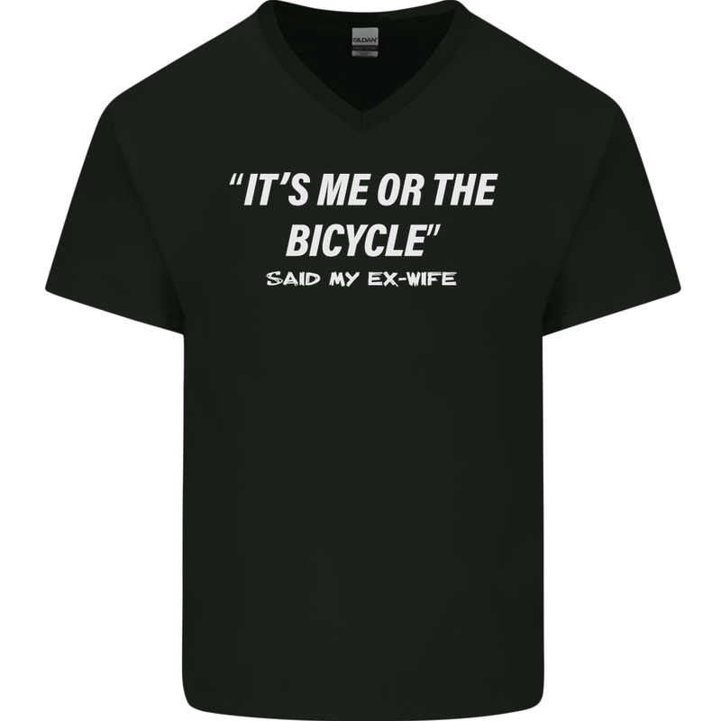 Me or the Bicycle Said My Ex-Wife Cycling Mens V-Neck Cotton T-Shirt Black