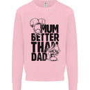 Mum Better Than Dad Mother's Father's Day Mens Sweatshirt Jumper Light Pink