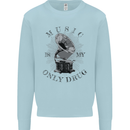 Music Is My Only Drug Funny DJ Vinyl Decks Mens Sweatshirt Jumper Light Blue