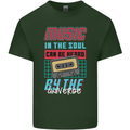 Music in the Soul Heard by the Universe Mens Cotton T-Shirt Tee Top Forest Green