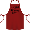 My Auntie is Older 30th 40th 50th Birthday Cotton Apron 100% Organic Maroon