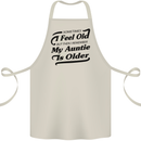 My Auntie is Older 30th 40th 50th Birthday Cotton Apron 100% Organic Natural