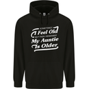 My Auntie is Older 30th 40th 50th Birthday Mens 80% Cotton Hoodie Black