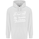 My Auntie is Older 30th 40th 50th Birthday Mens 80% Cotton Hoodie White
