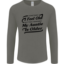 My Auntie is Older 30th 40th 50th Birthday Mens Long Sleeve T-Shirt Charcoal