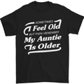 My Auntie is Older 30th 40th 50th Birthday Mens T-Shirt Cotton Gildan Black