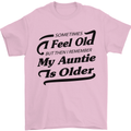 My Auntie is Older 30th 40th 50th Birthday Mens T-Shirt Cotton Gildan Light Pink