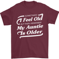 My Auntie is Older 30th 40th 50th Birthday Mens T-Shirt Cotton Gildan Maroon