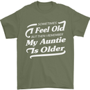 My Auntie is Older 30th 40th 50th Birthday Mens T-Shirt Cotton Gildan Military Green