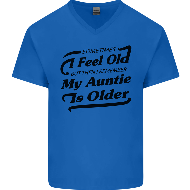 My Auntie is Older 30th 40th 50th Birthday Mens V-Neck Cotton T-Shirt Royal Blue