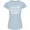 My Auntie is Older 30th 40th 50th Birthday Womens Petite Cut T-Shirt Light Blue