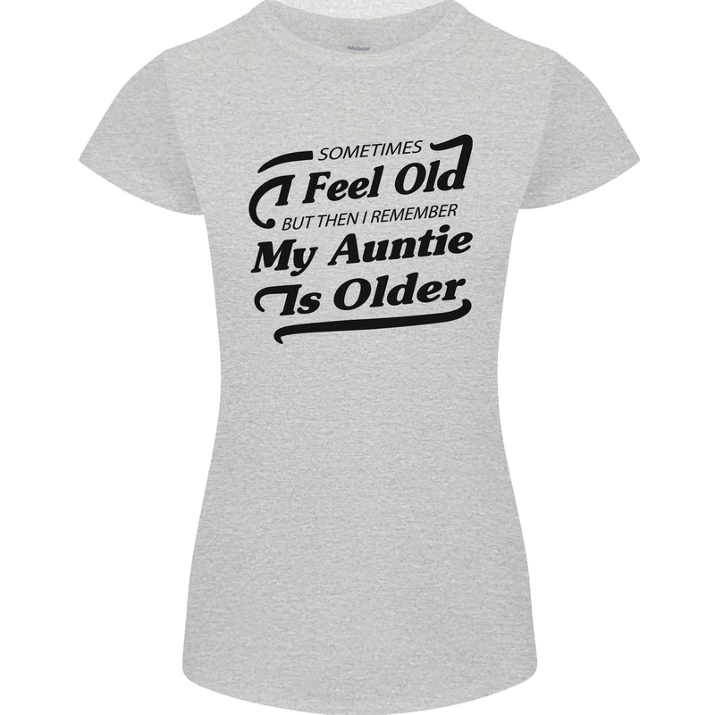 My Auntie is Older 30th 40th 50th Birthday Womens Petite Cut T-Shirt Sports Grey