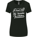 My Auntie is Older 30th 40th 50th Birthday Womens Wider Cut T-Shirt Black