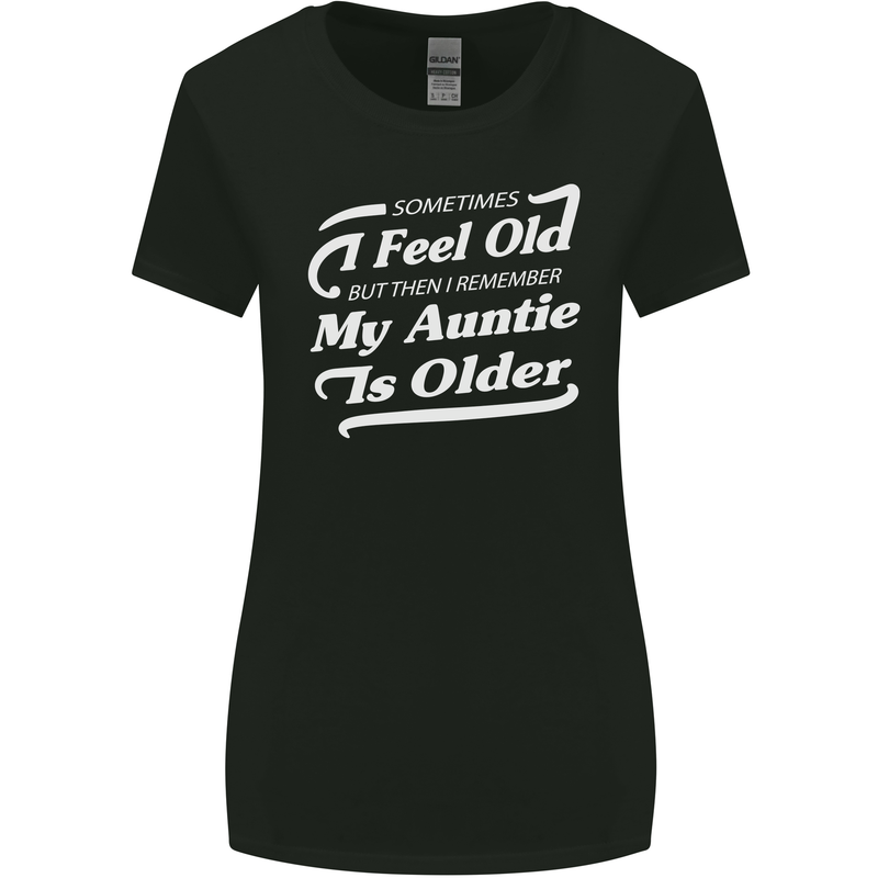 My Auntie is Older 30th 40th 50th Birthday Womens Wider Cut T-Shirt Black