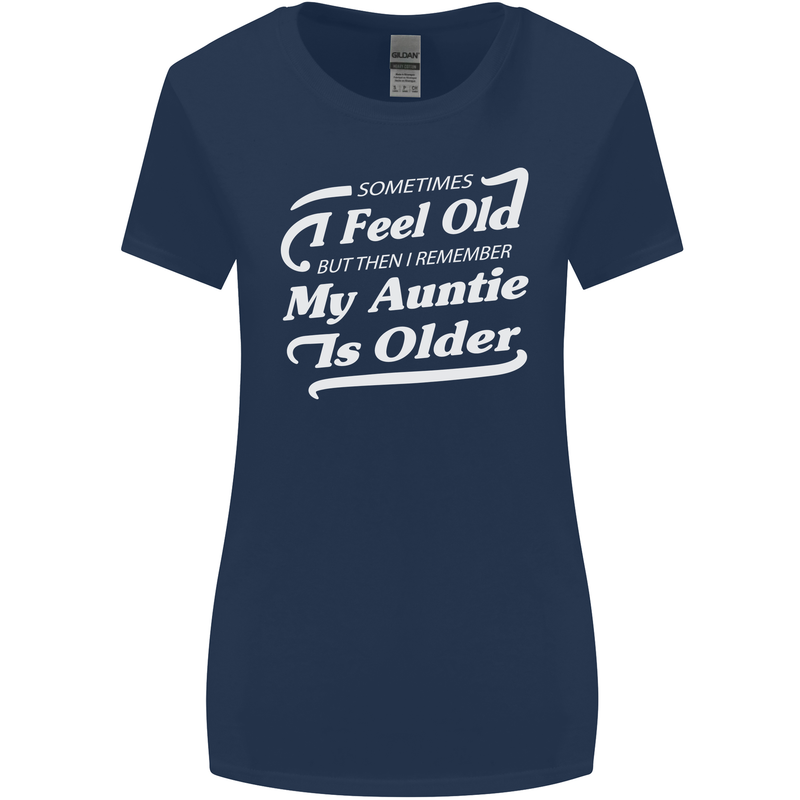 My Auntie is Older 30th 40th 50th Birthday Womens Wider Cut T-Shirt Navy Blue