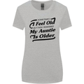 My Auntie is Older 30th 40th 50th Birthday Womens Wider Cut T-Shirt Sports Grey