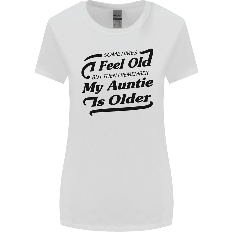 My Auntie is Older 30th 40th 50th Birthday Womens Wider Cut T-Shirt White
