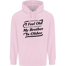 My Brother is Older 30th 40th 50th Birthday Childrens Kids Hoodie Light Pink