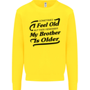 My Brother is Older 30th 40th 50th Birthday Kids Sweatshirt Jumper Yellow