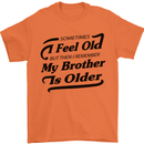 My Brother is Older 30th 40th 50th Birthday Mens T-Shirt Cotton Gildan Orange