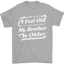 My Brother is Older 30th 40th 50th Birthday Mens T-Shirt Cotton Gildan Sports Grey