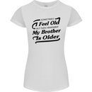 My Brother is Older 30th 40th 50th Birthday Womens Petite Cut T-Shirt White