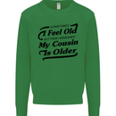 My Cousin is Older 30th 40th 50th Birthday Kids Sweatshirt Jumper Irish Green