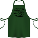 My Father is Older 30th 40th 50th Birthday Cotton Apron 100% Organic Forest Green