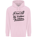 My Father is Older 30th 40th 50th Birthday Mens 80% Cotton Hoodie Light Pink