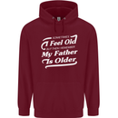 My Father is Older 30th 40th 50th Birthday Mens 80% Cotton Hoodie Maroon