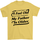 My Father is Older 30th 40th 50th Birthday Mens T-Shirt Cotton Gildan Yellow