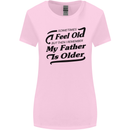 My Father is Older 30th 40th 50th Birthday Womens Wider Cut T-Shirt Light Pink