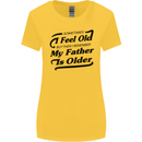 My Father is Older 30th 40th 50th Birthday Womens Wider Cut T-Shirt Yellow