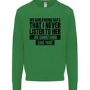 My Girlfriend Says I Never Funny Slogan Kids Sweatshirt Jumper Irish Green