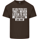 My Girlfriend Says I Never Listen Funny Kids T-Shirt Childrens Chocolate