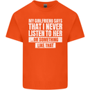 My Girlfriend Says I Never Listen Funny Kids T-Shirt Childrens Orange