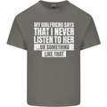 My Girlfriend Says I Never Listen Funny Mens Cotton T-Shirt Tee Top Charcoal