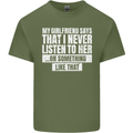 My Girlfriend Says I Never Listen Funny Mens Cotton T-Shirt Tee Top Military Green