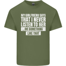 My Girlfriend Says I Never Listen Funny Mens Cotton T-Shirt Tee Top Military Green