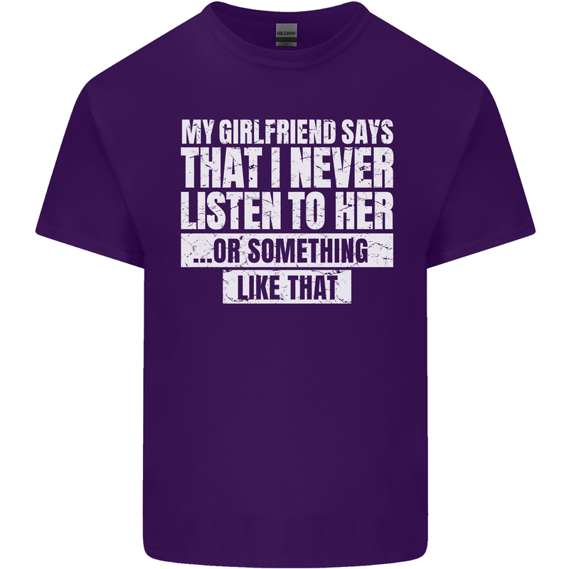 My Girlfriend Says I Never Listen Funny Mens Cotton T-Shirt Tee Top Purple
