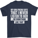 My Girlfriend Says I Never Listen Funny Mens T-Shirt Cotton Gildan Navy Blue