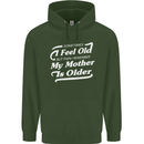 My Mother is Older 30th 40th 50th Birthday Childrens Kids Hoodie Forest Green