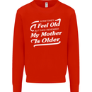 My Mother is Older 30th 40th 50th Birthday Mens Sweatshirt Jumper Bright Red