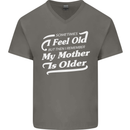 My Mother is Older 30th 40th 50th Birthday Mens V-Neck Cotton T-Shirt Charcoal
