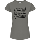 My Mother is Older 30th 40th 50th Birthday Womens Petite Cut T-Shirt Charcoal