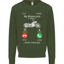 My Motorcycle Is Calling Biker Motorbike Mens Sweatshirt Jumper Forest Green