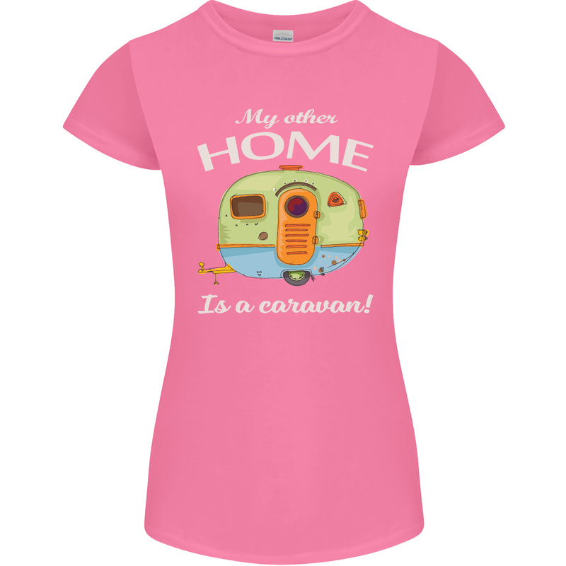 My Other Home Is a Caravan Caravanning Womens Petite Cut T-Shirt Azalea