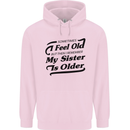 My Sister is Older 30th 40th 50th Birthday Childrens Kids Hoodie Light Pink