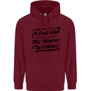 My Sister is Older 30th 40th 50th Birthday Childrens Kids Hoodie Maroon