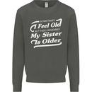 My Sister is Older 30th 40th 50th Birthday Kids Sweatshirt Jumper Storm Grey